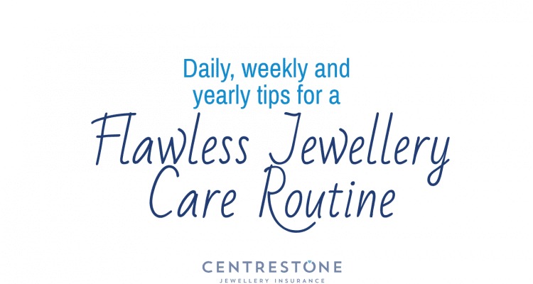 Three Simple Steps to a Flawless Jewellery Care Routine